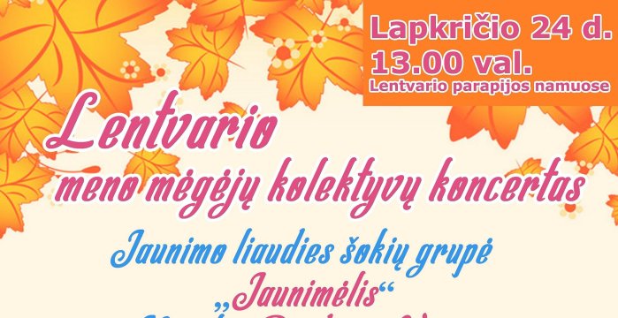 Kviečiame į Lentvario meno mėgėjų kolektyvų koncertą