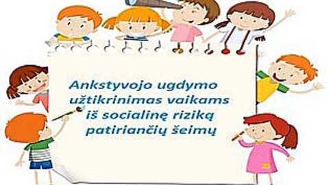 Bus teikiama pagalba vaikams iš socialinę riziką patiriančių šeimų  