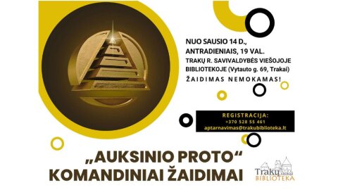 Trakų rajono savivaldybės viešoji biblioteka kviečia burtis į „Auksinio proto“ vakarus