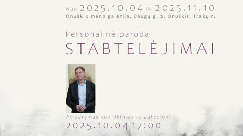 Eugenijaus Nalevaikos personalinė paroda „Stabtelėjimai“ 