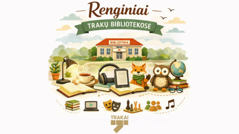 Kviečiame į renginius Trakų rajono bibliotekose