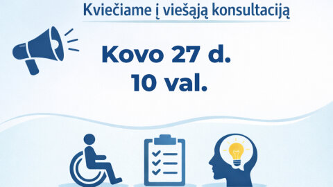  Kviečiame į nuotolinę konsultaciją apie negalios nustatymą